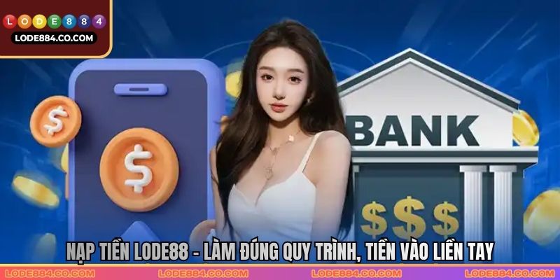Nạp Tiền LODE88